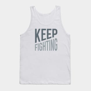 Boxer Motivation Keep Fighting Tank Top